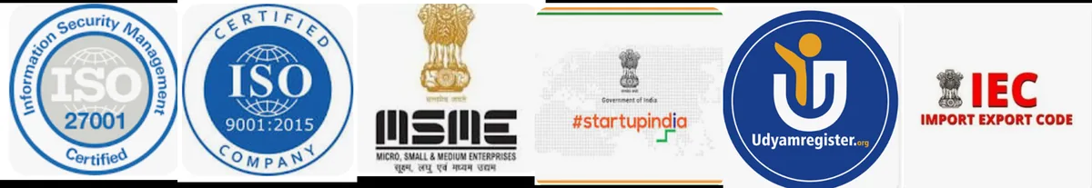 ISO 27001, ISO 9001:2015, MSME, Startup India, Udyam and Import Export Code registrations